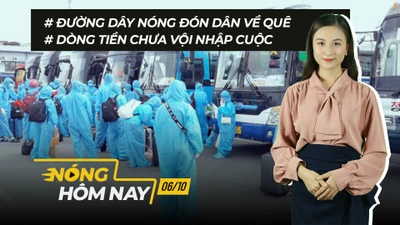 Nóng hôm nay: Đường dây nóng đón dân về quê; Xét nghiệm kháng thể SARS-CoV-2 