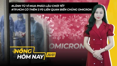 Nóng hôm nay: TP.HCM có thêm 3 F0 liên quan Omicron
