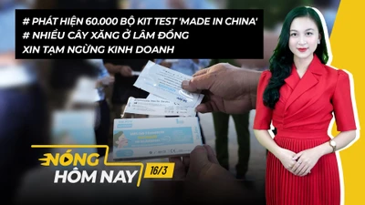 Nóng hôm nay: Phát hiện 60.000 bộ kit test COVID-19 'made in China'