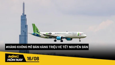 Nóng hôm nay: Hàng không mở bán hàng triệu vé Tết Nguyên đán 