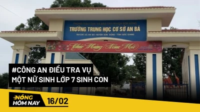 Nóng hôm nay: Công an điều tra vụ một nữ sinh lớp 7 sinh con