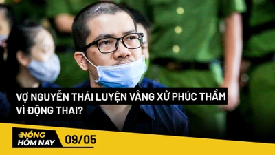 Nóng hôm nay: Xử phúc thẩm vụ Alibaba, vợ Nguyễn Thái Luyện xin vắng mặt 