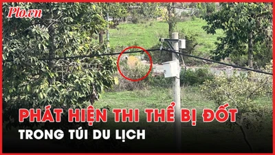 Nóng hôm nay: Thi thể người bị đốt ở Bình Dương được bỏ vào túi du lịch