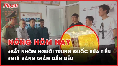 Nóng hôm nay: Nhóm người Trung Quốc cho vay qua mạng, rửa tiền hàng ngàn tỉ đồng