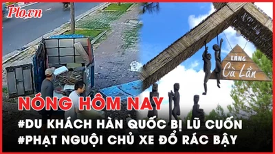 Nóng hôm nay: Cập nhật vụ du khách bị lũ cuốn ở Làng Cù Lần