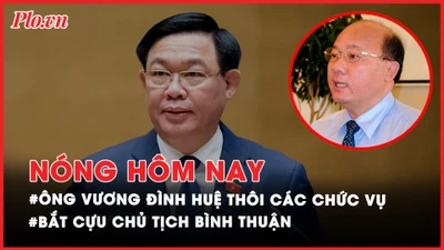 Nóng hôm nay: Lý do Trung ương cho ông Vương Đình Huệ thôi các chức vụ theo nguyện vọng