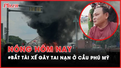 Nóng hôm nay: Tiết lộ nguyên nhân xe tải gây tai nạn ở cầu Phú Mỹ