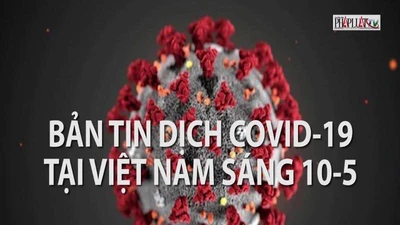 Video: Bản tin COVID-19 tại Việt Nam sáng 10-5