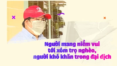 Người tử tế: Người mang niềm vui tới xóm nghèo, người khó khăn trong đại dịch