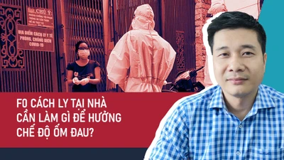 F0 cách ly tại nhà cần làm gì để hưởng chế độ ốm đau?