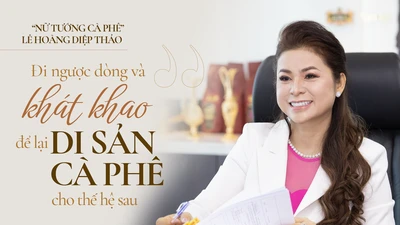 Nữ tướng cà phê:“Đi ngược dòng và khát khao để lại di sản cà phê cho thế hệ sau“