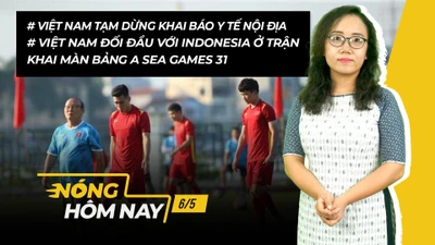 Nóng hôm nay: Việt Nam tạm dừng khai báo y tế nội địa