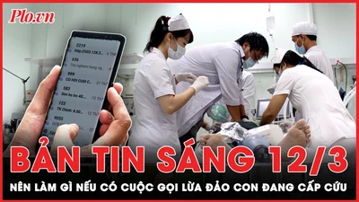 Bản tin sáng 12-3: Công an sẽ hoá trang kiểm tra độ cồn; Làm gì khi có cuộc gọi lừa đảo "con đang cấp cứu"?