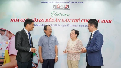 Bữa ăn bán trú: Bài toán niềm tin và kiểm soát chuỗi thực phẩm