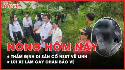 Nóng hôm nay: Thẩm định di sản của cố NSƯT Vũ Linh; Lùi xe làm gãy chân bảo vệ