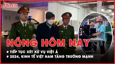 Nóng hôm nay: Tiếp tục xét xử các bị cáo vụ Việt Á