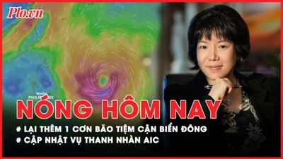Nóng hôm nay: Bão Trà Mi suy yếu, bão Kong-rey tiệm cận Biển Đông; Cựu Bí thư Bắc Ninh Nguyễn Nhân Chiến hầu tòa 