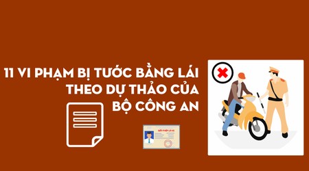 11 vi phạm bị tước bằng lái theo dự thảo của Bộ Công an