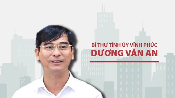 Chân dung tân Bí thư Tỉnh ủy Vĩnh Phúc Dương Văn An