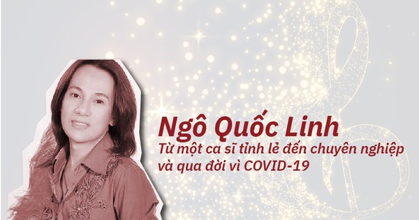 Ngô Quốc Linh: Từ Một Ca Sĩ Tỉnh Lẻ Đến Chuyên Nghiệp Và Qua Đời Vì Covid-19