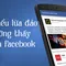 4 kiểu lừa đảo cực kỳ nguy hiểm trên Facebook