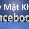 Mẹo lấy lại mật khẩu Facebook không phải ai cũng biết