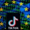 TikTok đối mặt với nguy cơ bị phạt nặng tại EU