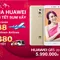 Huawei tung chương trình ưu đãi 'khủng' dịp tết