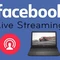 Facebook cho phép livestream từ máy tính