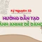 Hướng dẫn cách tạo ảnh anime đăng Facebook dễ dàng