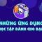 Những ứng dụng học tập hay dành cho giới trẻ 