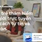Ai làm cha mẹ cũng nên xem clip này để bảo vệ con cái tốt hơn