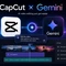 Điều gì xảy ra khi CapCut được tích hợp vào Gemini?