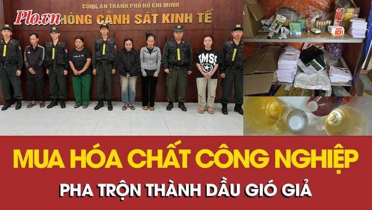 ‘Hô biến’ hóa chất công nghiệp thành dầu gió giả
