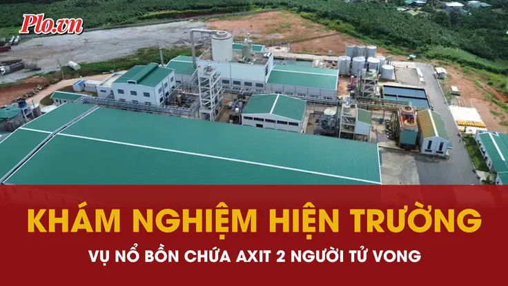 Công an khám nghiệm hiện trường vụ nổ bồn chứa axit 2 người tử vong ở Lâm Đồng