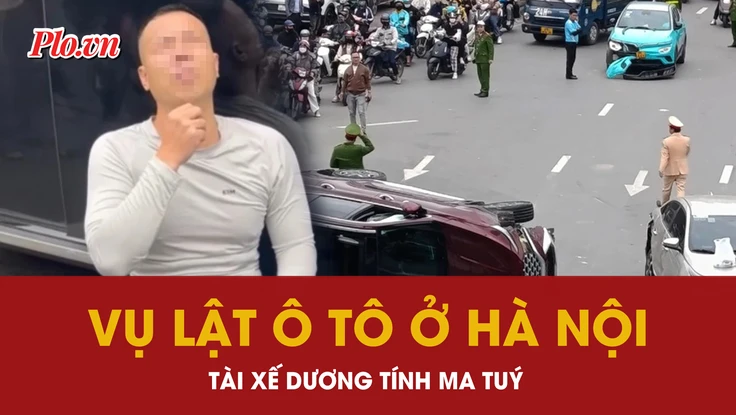 Vụ lật ô tô ở Hà Nội, tài xế dương tính với ma tuý