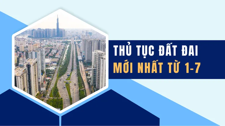 Infographic: Từ 1-7, UBND cấp xã giải quyết những thủ tục đất đai nào?