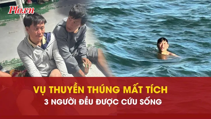 Tin vui: 3 người trên thuyền thúng ở Lý Sơn mất tích đều được cứu sống