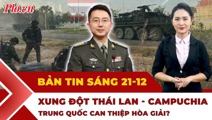 Thời sự sáng 21-12: Trung Quốc nói gì vụ vũ khí bị Thái Lan thu giữ ở biên giới Campuchia?