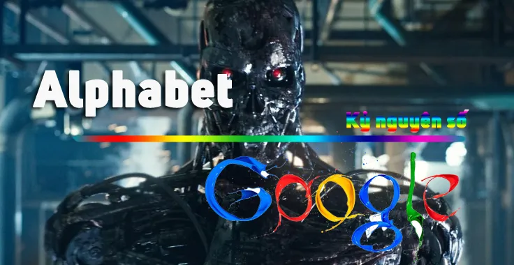 Tại sao Google lại thành lập công ty mẹ Alphabet?