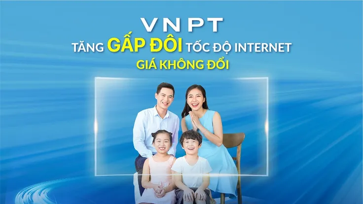 VNPT tăng gấp đôi tốc độ Internet, giá không đổi