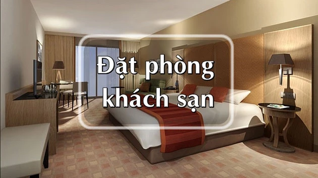 Cách đặt phòng khách sạn giá rẻ trong ngày Tết