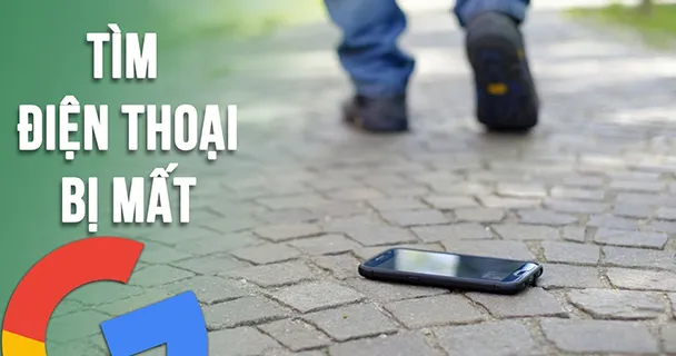 4 cách tìm lại smartphone bị thất lạc