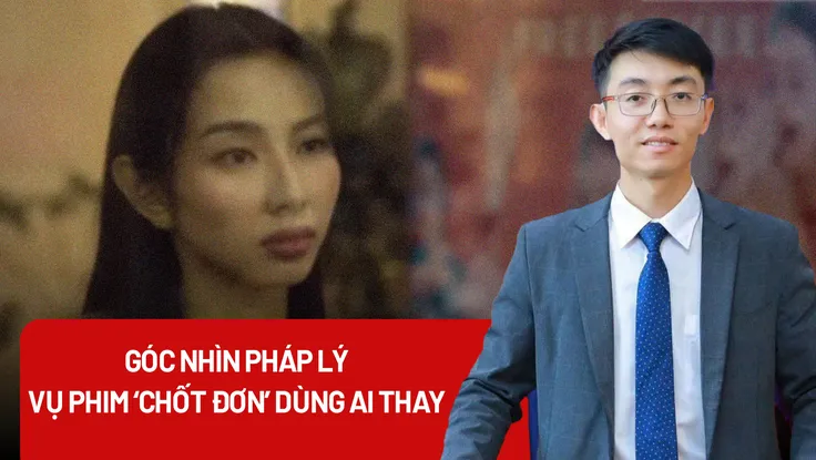 Góc nhìn pháp lý vụ phim ‘Chốt đơn’ dùng AI thay thế Thuỳ Tiên