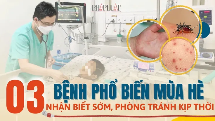 Infographic: Phòng tránh bệnh tay chân miệng, thủy đậu, sốt xuất huyết đang vào mùa