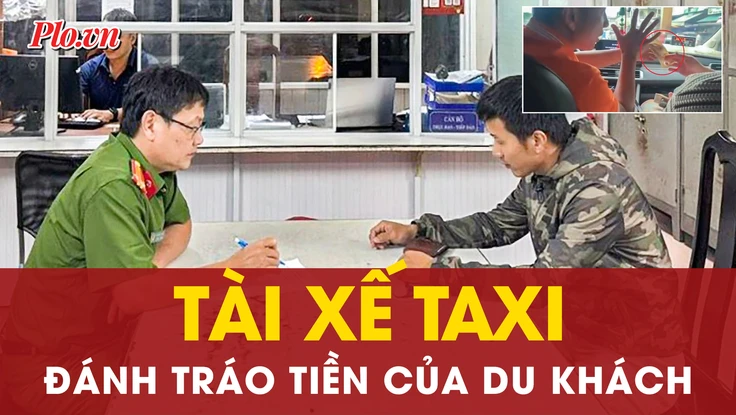 Lật tẩy chiêu ‘ảo thuật’ đánh tráo tiền của tài xế taxi với du khách