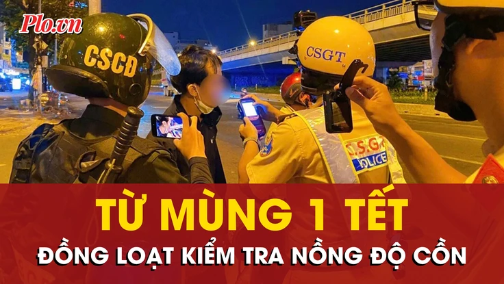 Đồng loạt kiểm tra nồng độ cồn từ mùng 1 Tết Nguyên đán Bính Ngọ