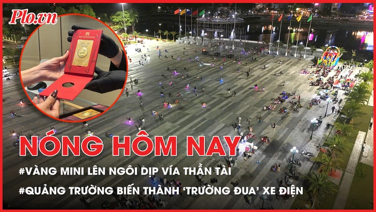 Vàng mini lên ngôi dịp vía thần tài; Quảng trường lớn nhất Quảng Ngãi bị biến thành ‘trường đua’ xe điện