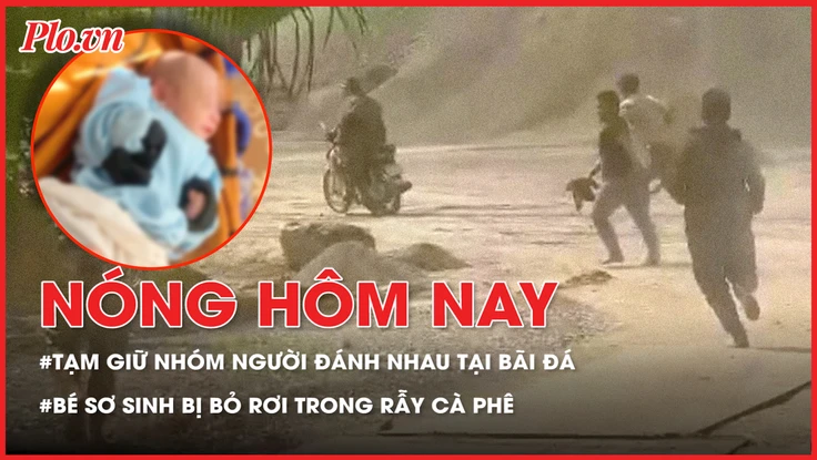 Hỗn chiến bằng hung khí tại bãi đá, 4 người bị tạm giữ; Tìm người thân cho bé gái sơ sinh bị bỏ rơi trong rẫy cà phê