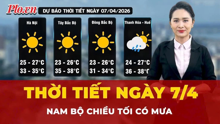 Dự báo thời tiết ngày 7-4: Bắc Bộ nắng nóng, Nam Bộ chiều tối có mưa